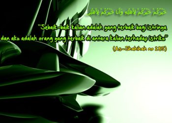 Suami Sejati ( bag 1) “Surat dari Suami Buat Para Suami”