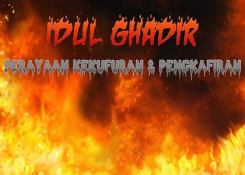 Perayaan Idul Ghodir Perayaan Kekufuran dan Pengkafiran