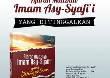 Buku “Ajaran Madzhab Imam Syafi’i rahimahullah yang Ditinggalkan”