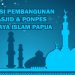Donasi Pembangunan Masjid & Ponpes Cahaya Islam Papua