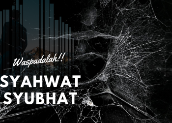 Waspadalah Terhadap Syahwat, Sebagaimana Engkau Waspada Pada Syuhbat