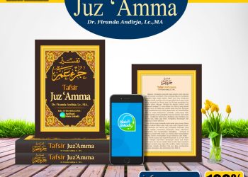 BUKU TAFSIR JUZ ‘AMMA KARYA USTADZ DR. FIRANDA ANDIRJA, MA