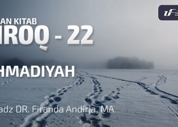 Mengenal Firqoh Ahmadiyah – Video Kajian Ustadz Dr. Firanda Andirja M.A