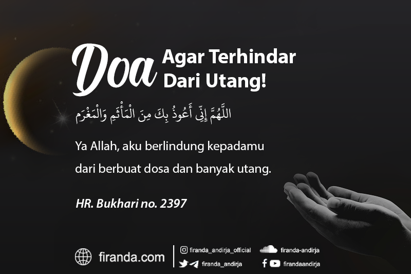 Amalkan Doa Ini Agar Terhindar Dari Utang! – Firanda Andirja Official