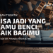 BISA JADI YANG KAMU BENCI, BAIK BAGIMU